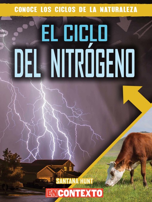 Title details for El ciclo del nitrógeno (The Nitrogen Cycle) by Santana Hunt - Available